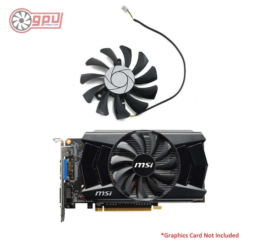 MSI Geforce GTX 750Ti 750 N740 GTX730 GTX740 R7 250 Replacement Cooling Fan - GPUCONNECT.COM